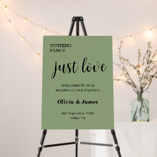 Sage Green Nothing Fancy Just Love Wedding Welcome Foam Board
