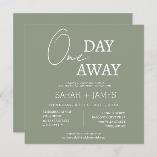 Sage Green One Day Away Rehearsal Dinner Square  Invitation