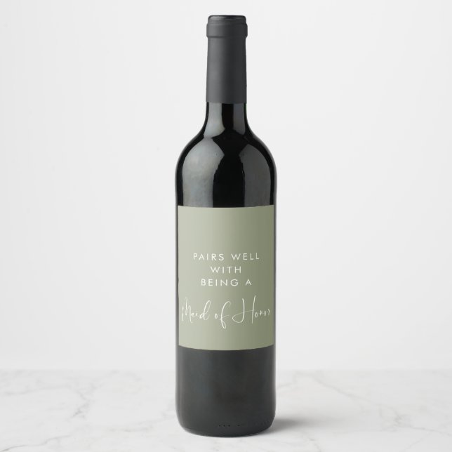 Sage green Pairs well with being a Maid of honor Wine Label (Front)