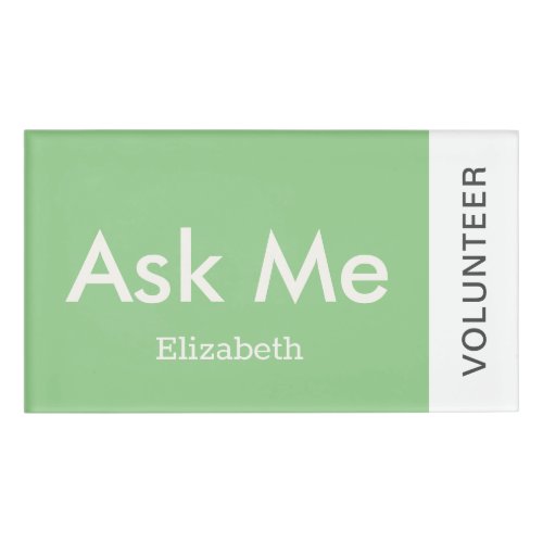 Sage green Personalized Volunteer Ask Me Magnetic Name Tag