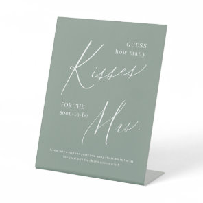 Sage green script guess how many kisses game pedestal sign