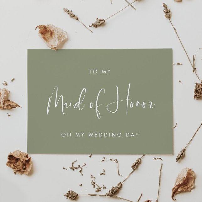 Sage green To my Maid of Honor wedding day card (Creator Uploaded)