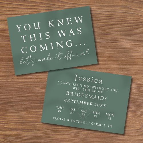 Sage Green Will You Be My Bridesmaid Proposal Card