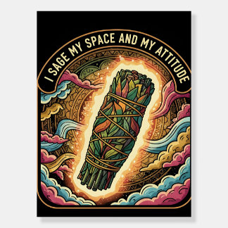 Sage My Space and My Attitude Smudging Cleansing A Foam Board