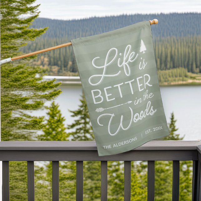 Sage | Personalized Life Is Better In The Woods House Flag (Creator Uploaded)