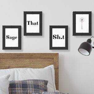 Sage That S.h.i.t Wall Art Sets