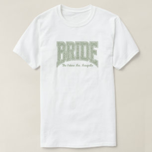 Sage Tiny Floral BRIDE Engagement T-Shirt