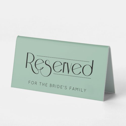 Sage Wedding Reserved Table Tent Sign