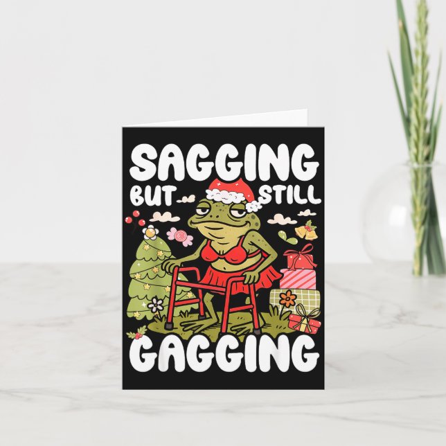 Sagging But Still Gagging Frog Funny Cringe Meme C Card (Front)