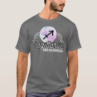 Sagittarius And Hilarious AF T-Shirt