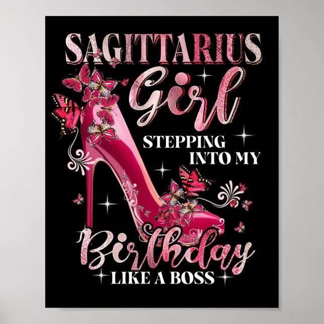 Sagittarius Girl Stepping Into My Birthday Like A Poster (Front)