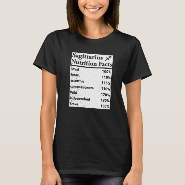 Sagittarius Nutrition Facts Horoscope Birthday Zod T-Shirt (Front)