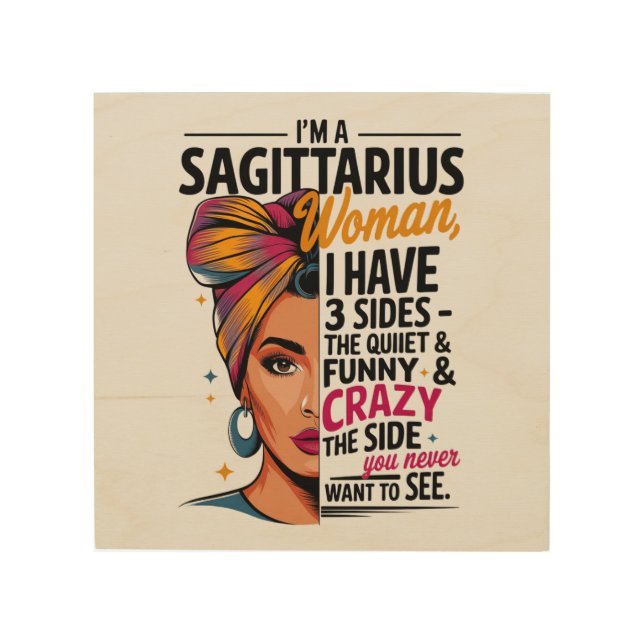 Sagittarius Woman with Three Sides Funny Gift  Wood Wall Art (Front)