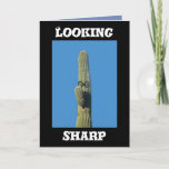 Saguaro Cactus Humorous Birthday Looking Sharp Card