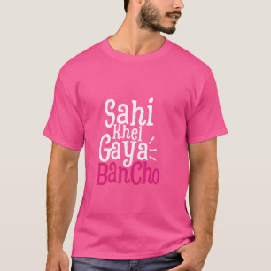 Sahi Khel Gaya Desi Swag South Asian Meme Bollywoo T-Shirt