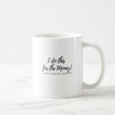 Homeschool Mom, Just Add Coffee Mug – Homeschool Style Co.