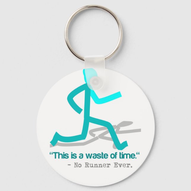 Said No Runner Ever Keychain (Front)