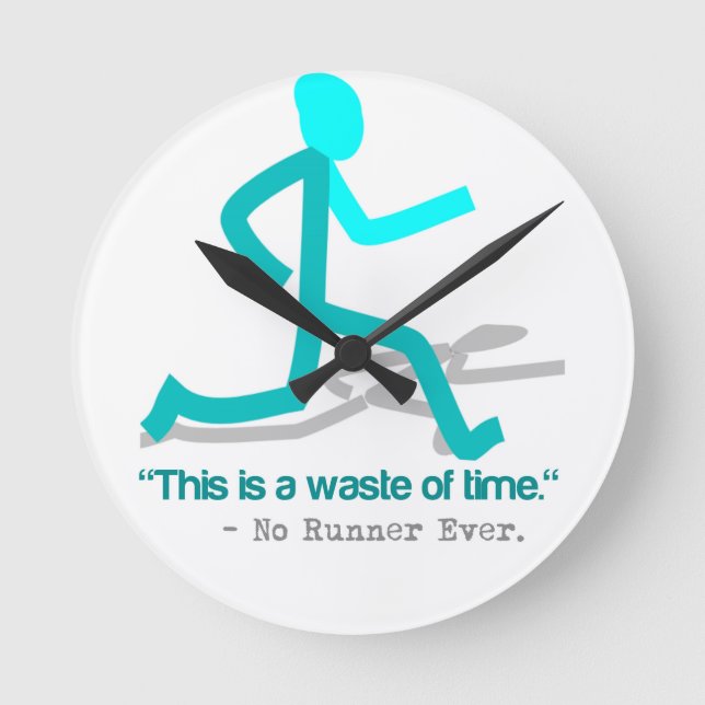Said No Runner Ever Round Clock (Front)