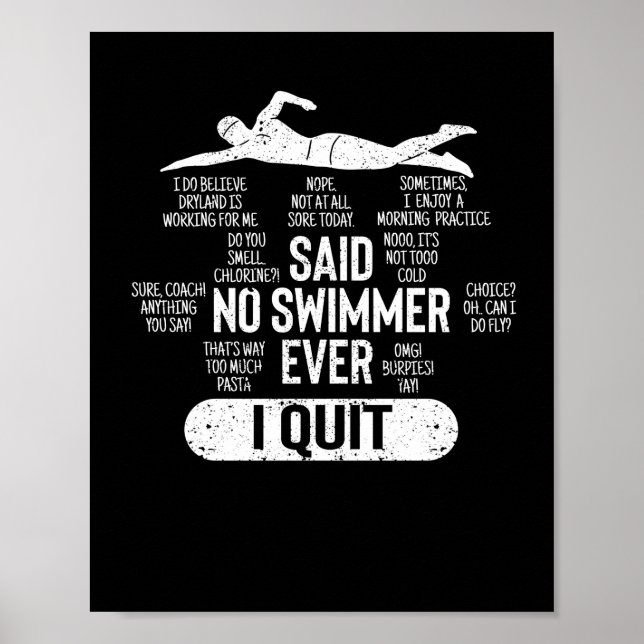 Said no swimmer ever competitive swimming poster (Front)