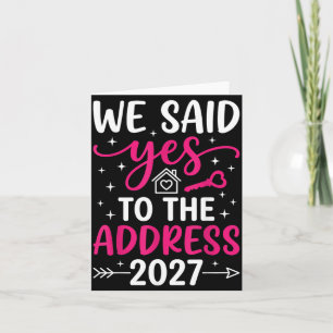 Said To The Address 2027 Housewarming Moving Day Card