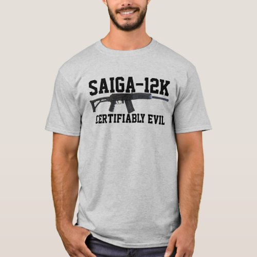 Saiga 12K Certifiably Evil _ Checklist Shirt