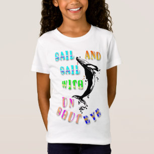 Sail And Sail With Unshut Eye T-Shirt
