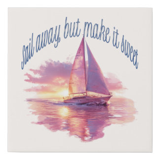 Sail Away But Make It Sweet Faux Canvas Print