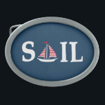 Sail Belt Buckle<br><div class="desc">Sail text design illustration with sailing boat decoration on dark blue background. It is possible to change the background color and to add different one to the design with your choice.</div>