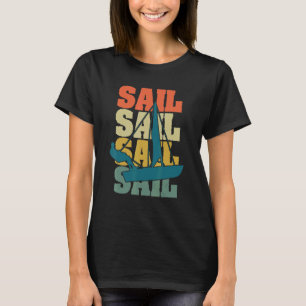 Sail Boat Sailing Ship Retro Vintage Sailor Boat O T-Shirt