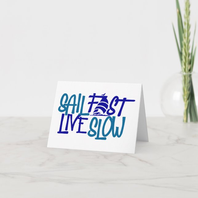 Sail Fast Live Slow nautical Card (Front)
