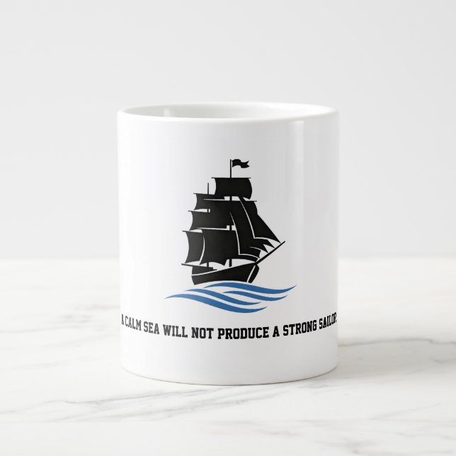 Sail Forward – Stay Strong, Keep Moving Motivation Giant Coffee Mug (Front)