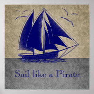 Sail like a pirate, boy nautical, vintage personal poster