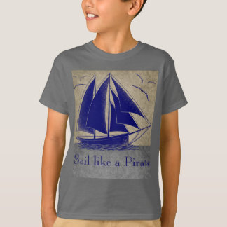 Sail like a pirate, boy nautical, vintage personal T-Shirt
