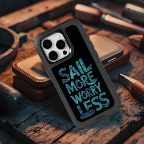 Sail More Worry Less Ocean Wave Typography Artwork iPhone 15 Pro Case