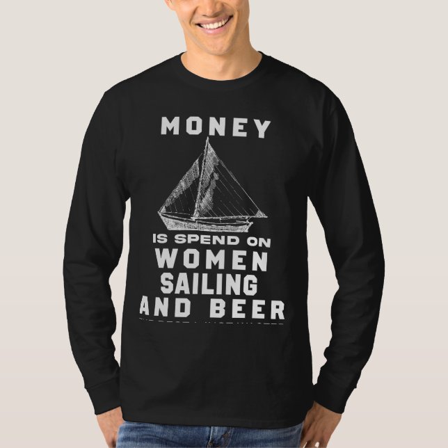 Sail & Snickers! Funny Most of My Money Sailing Te T-Shirt (Front)