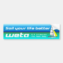 Sail your life better - Weta bumper sticker