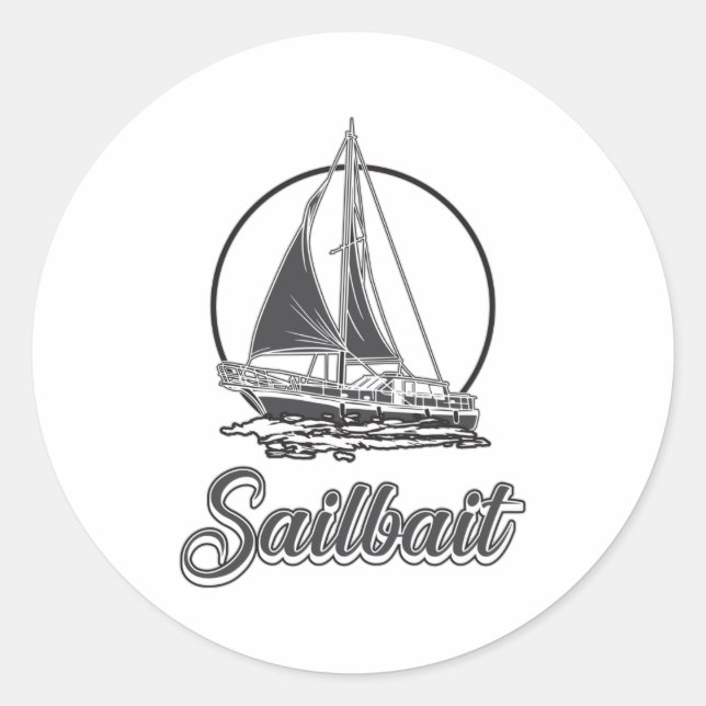 Sailbait Boat Sailing Boating Sailor Sailboat Gift Classic Round Sticker (Front)