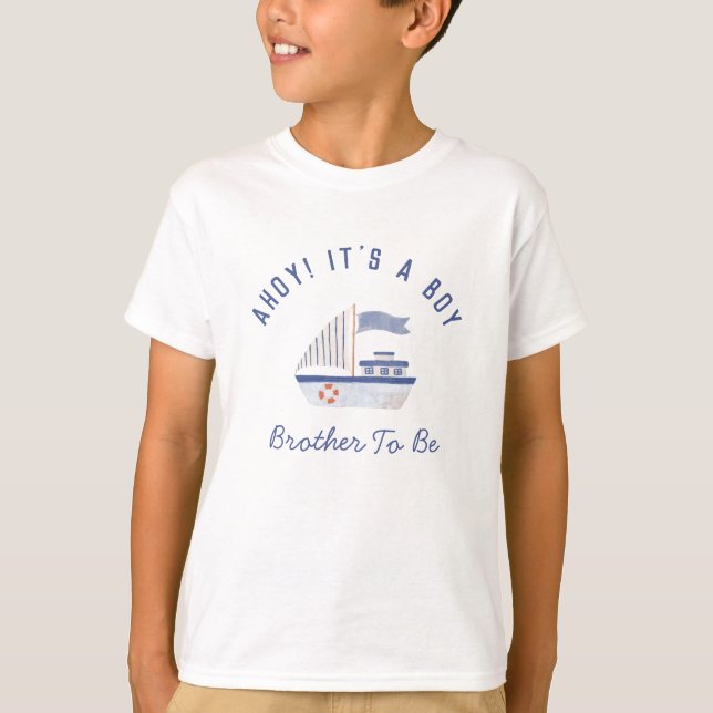 Sailboat Brother To Be Boy Baby Shower T-Shirt (Front)