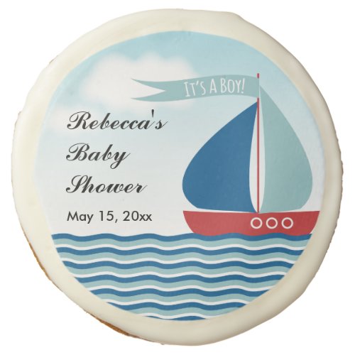 Sailboat on Water Its A Boy Nautical Baby Shower Sugar Cookie