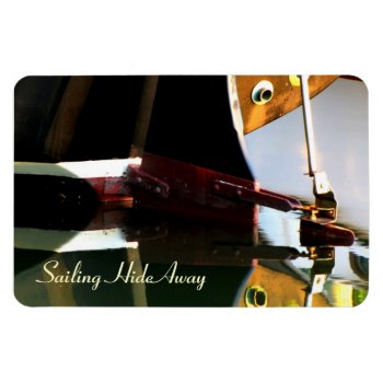 Sailboat Rudder Reflections Flexi Magnet by SailingHideAway at Zazzle