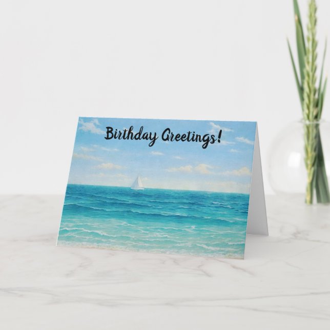 Sailboat Sailing Ocean Sea Art Birthday Card (Front)