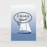 Sailboat Sailior On a Boat Funny Custom Greeting Card