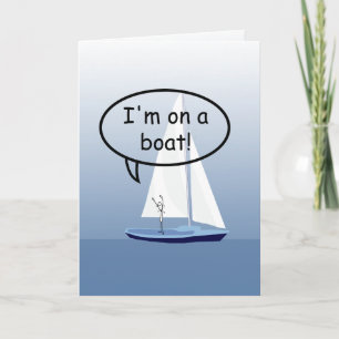 Sailboat Sailior On a Boat Funny Custom Greeting Card