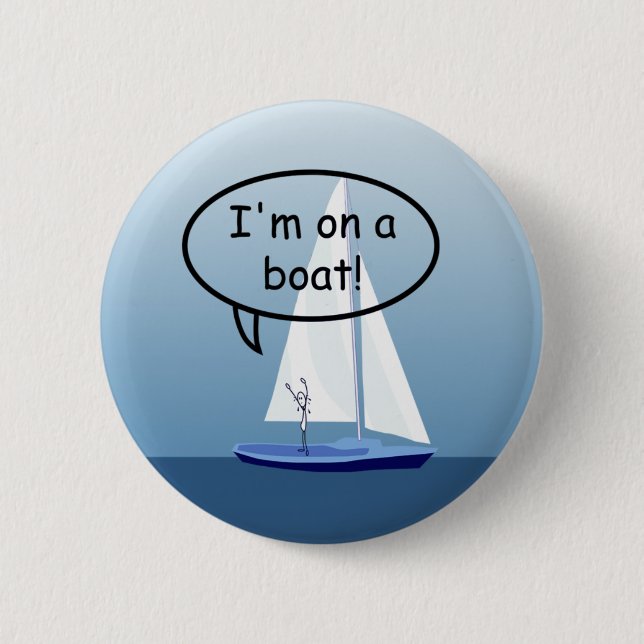 Sailboat Sailor on a Boat Funny Button (Front)