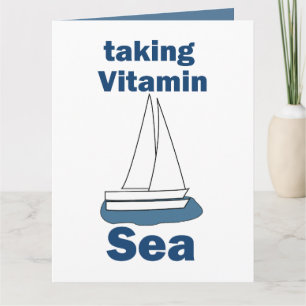 Sailboat Vitamin Sea Funny Nautical Quote Card