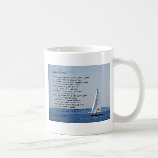 Sailboat with poem "Gifts of a Day" Coffee Mug