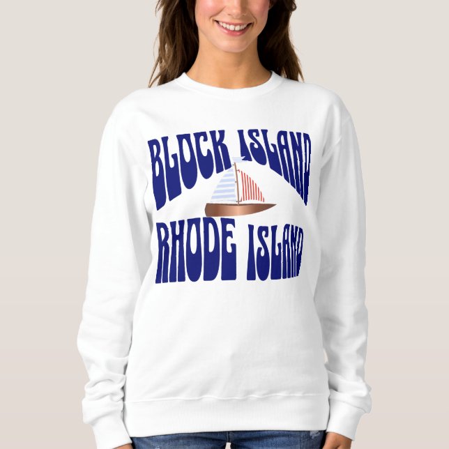 Sailing Block Island Sweatshirt (Front)
