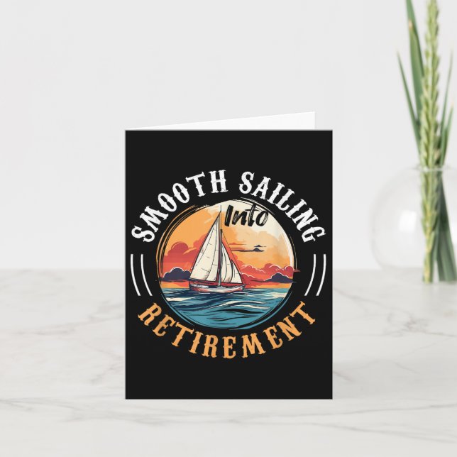 Sailing Boat Captain Smooth Sailing Into Retiremen Card (Front)