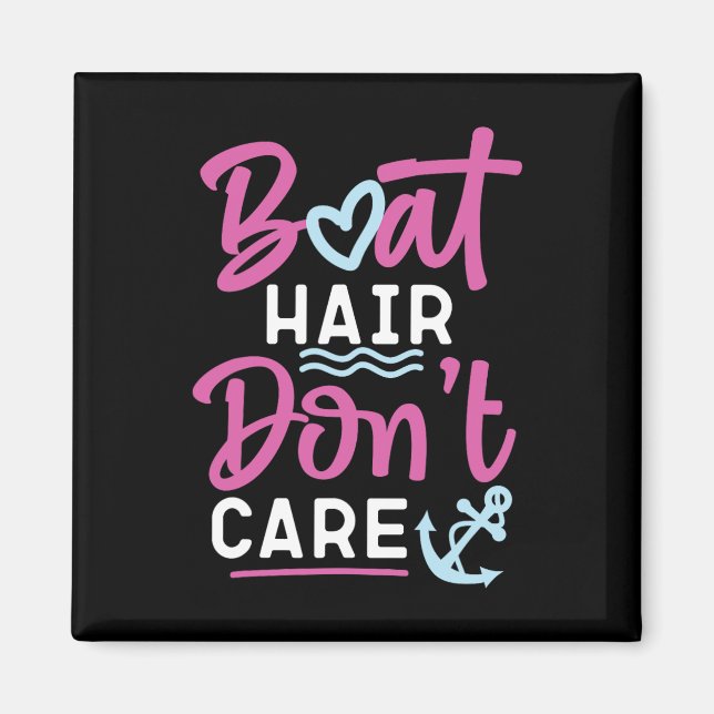 Sailing Boat Hair Don't Care  Magnet (Front)
