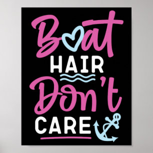 Sailing Boat Hair Don't Care Poster